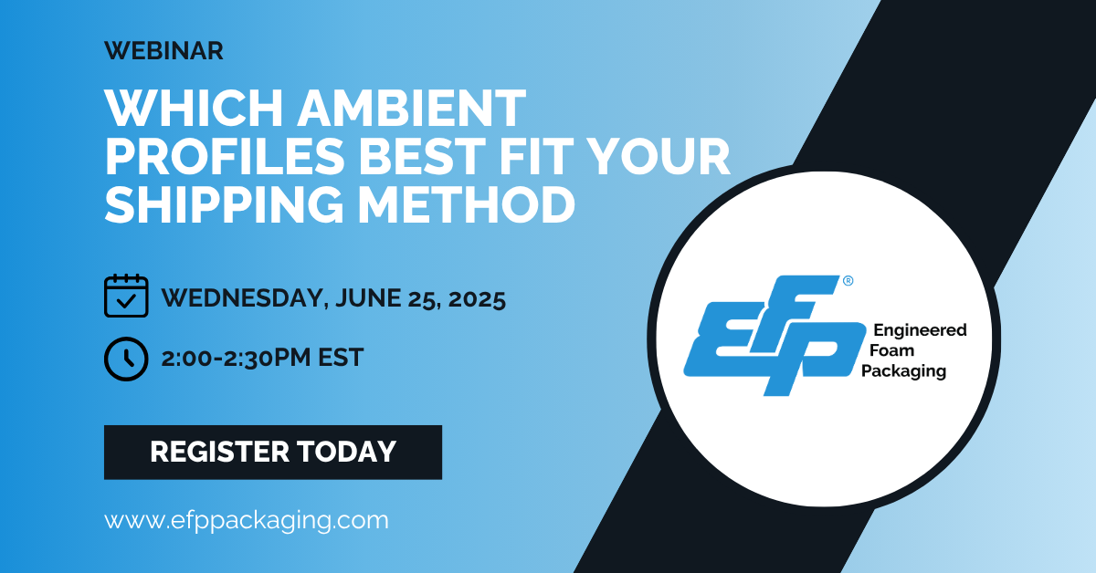 Webinar: Which Ambient Profiles Best Fit Your Shipping Method